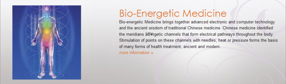 Bio-energetic Medicine brings together advanced electronic and computer technology and the ancient wisdom of traditional Chinese medicine. Chinese medicine identified the meridians å®¥rgetic channels that form electrical pathways throughout the body. Stimulation of points on these channels with needles, heat or pressure forms the basis of many forms of health treatment, ancient and modern.